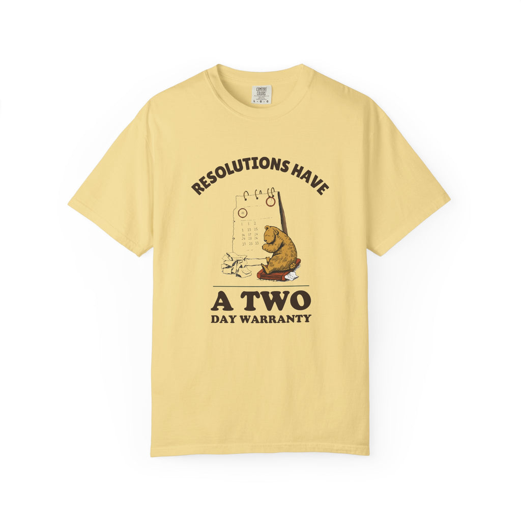New Year's Eve Shirt - Resolutions Have a Two Day Warranty Tee