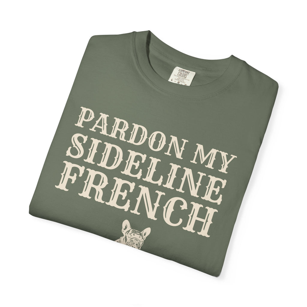 Sports Parent Gift Shirt - Pardon My Sideline French Tee