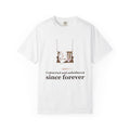Slow Living Shirt - Unhurried and Unbothered Since Forever Tee