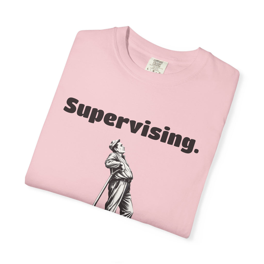 Yard Work Dad Shirt - Supervising. Tee
