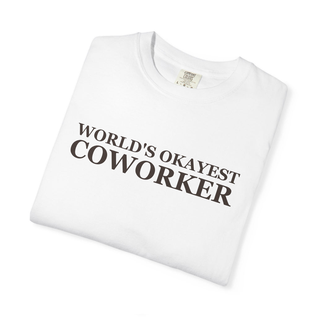 Coworker Gift Shirt - World's Okayest Coworker Tee