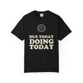 Funny High School Student T-Shirt Due Today Graphic Tee Gift