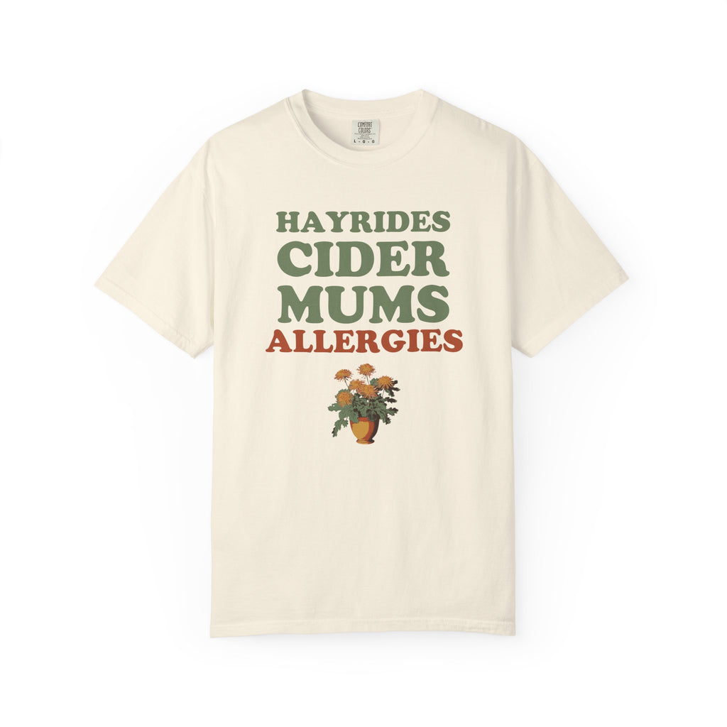 Allergy Sufferer Fall Shirt - Hayrides Cider Mums Allergies Tee