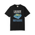 Funny I Know Exactly Where to Drop the Needle Shirt Tee