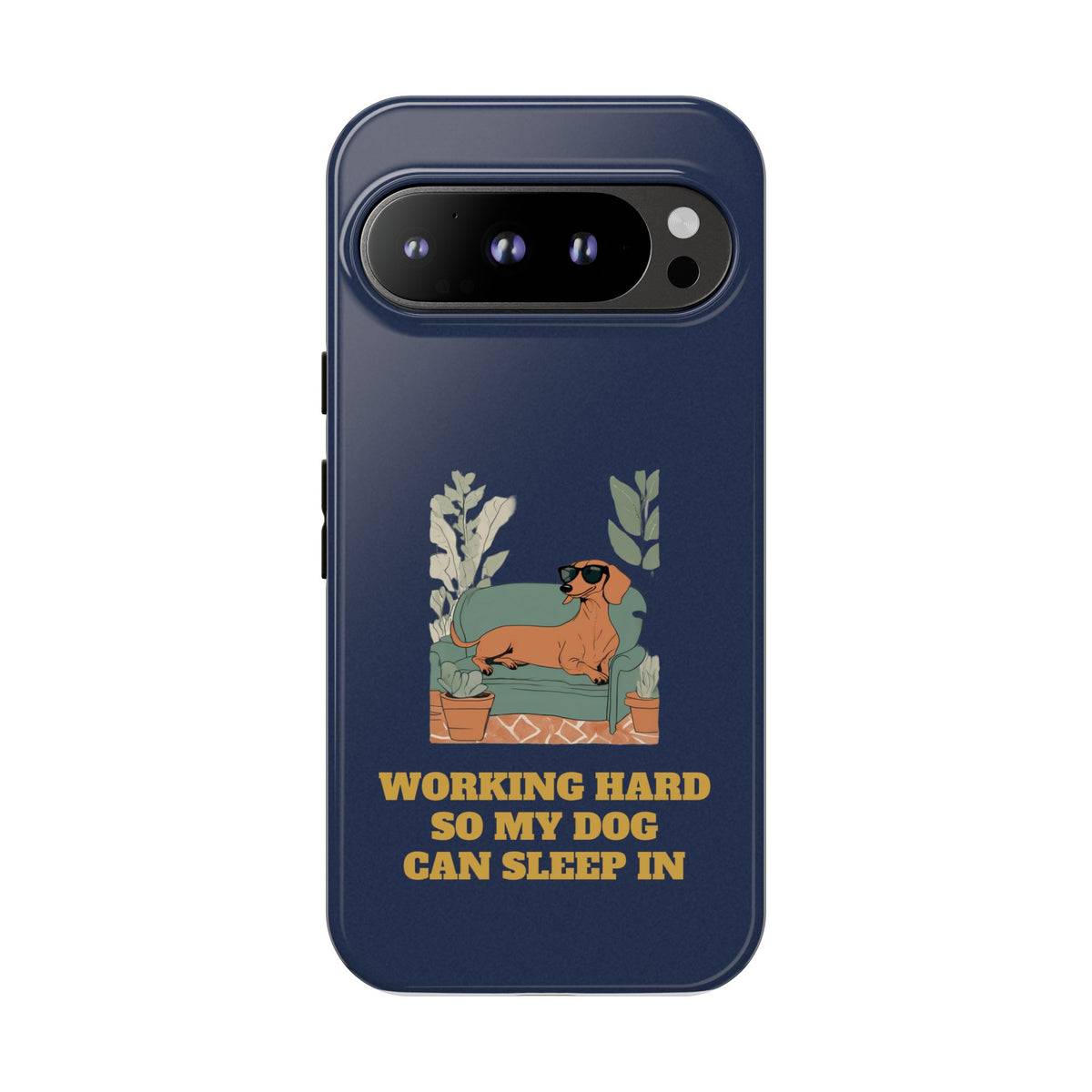 Working Hard So My Dog Can Sleep In Phone Case