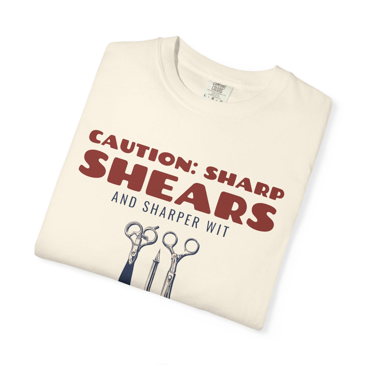 Funny Hairstylist Shirt - Caution: Sharp Shears and Sharper Wit