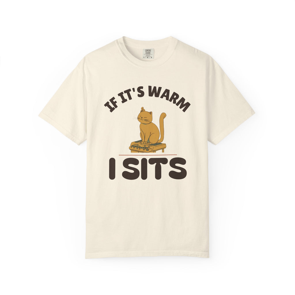 Remote Worker Shirt - If It's Warm I Sits Tee