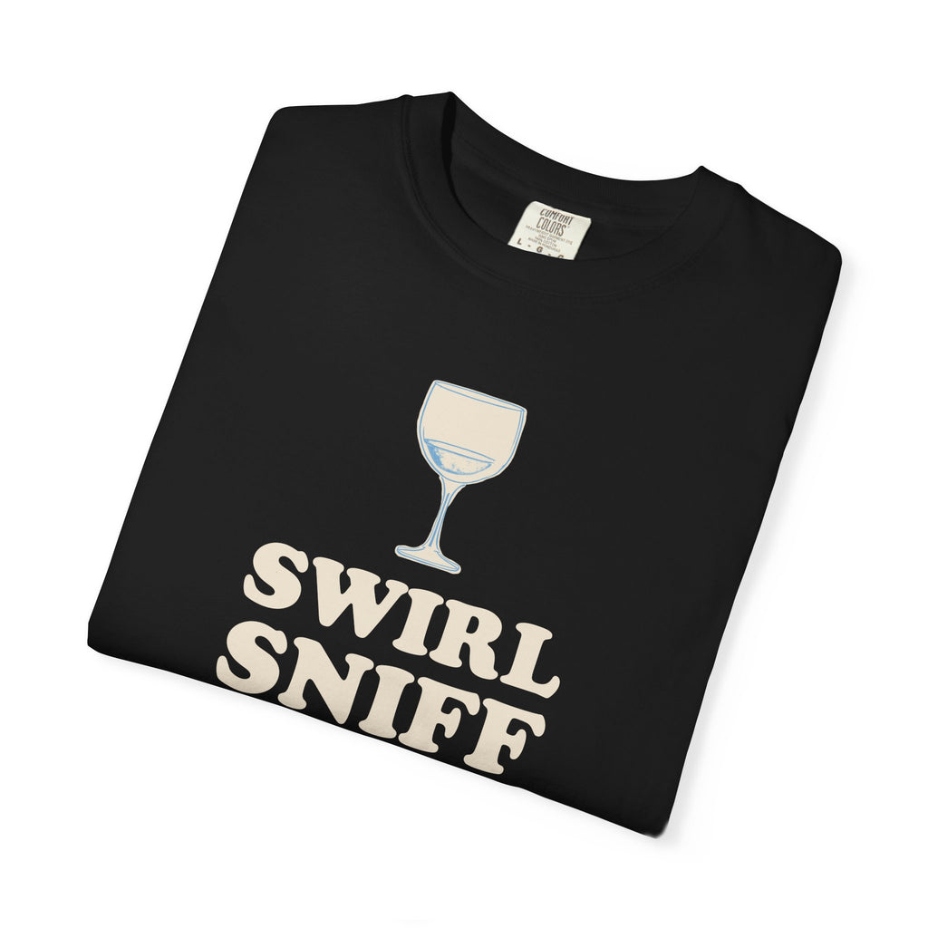 Wine Tasting Shirt - Swirl Sniff Sip Stumble Tee