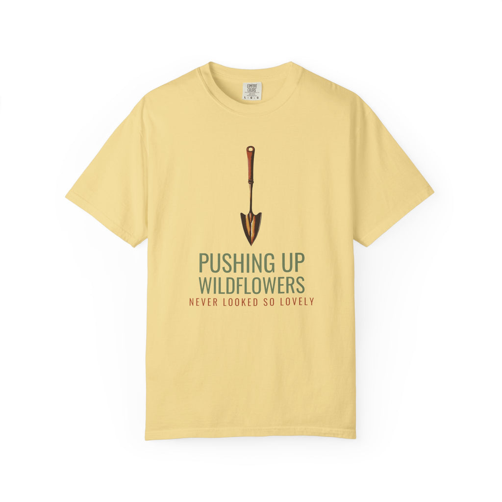 Halloween Shirt - Pushing up Wildflowers Never Looked so Lovely