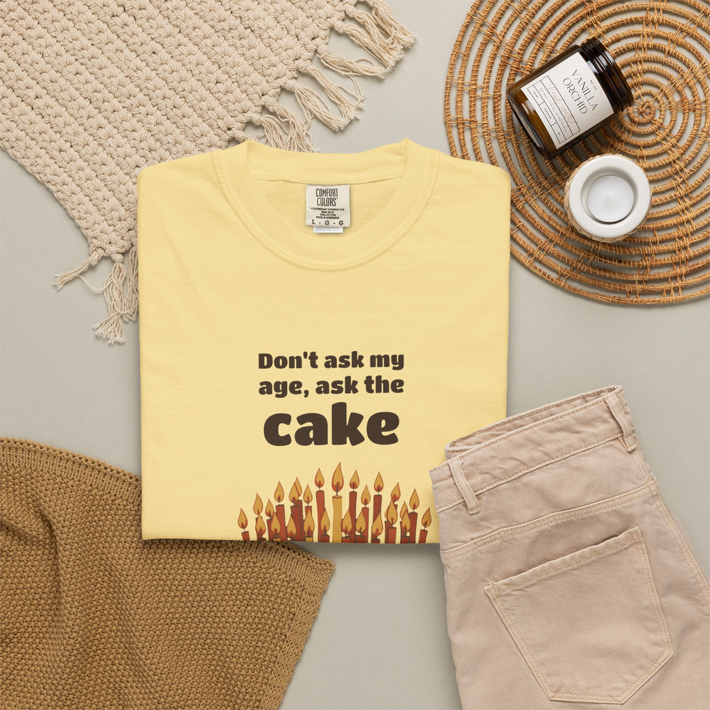 Women's Birthday Gift Shirt - Don't Ask My Age Ask the Cake Tee