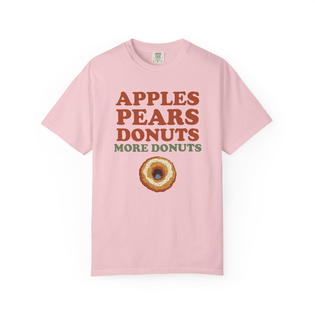 Cider Donut Lover Fall Shirt - Apples Pears Donuts More Donuts Tee