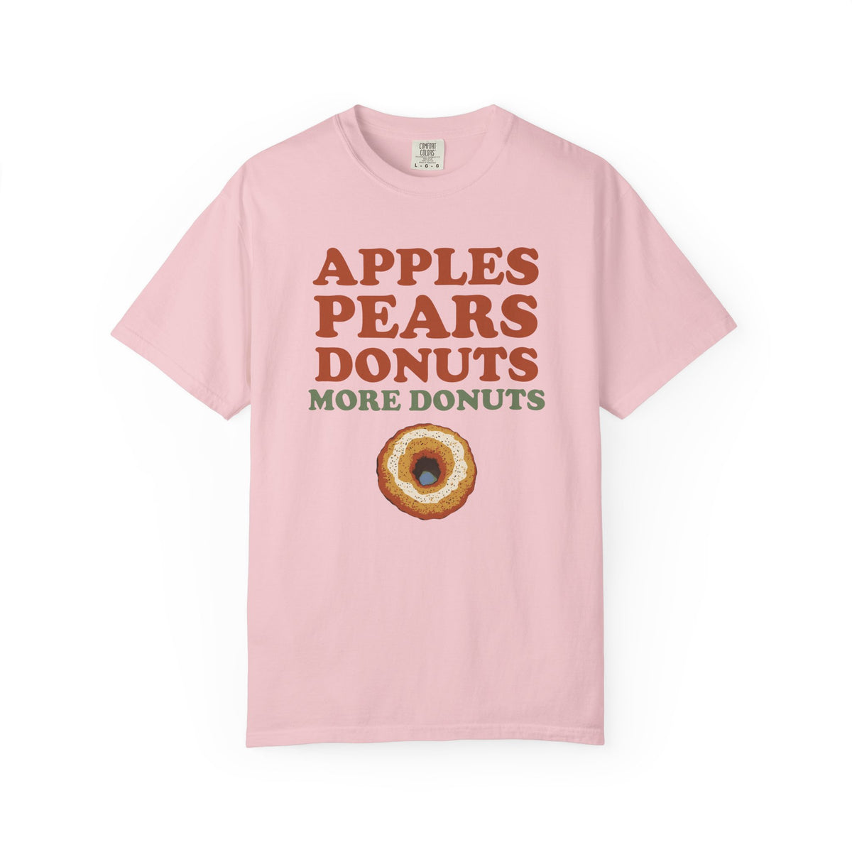 Cider Donut Lover Fall Shirt - Apples Pears Donuts More Donuts Tee