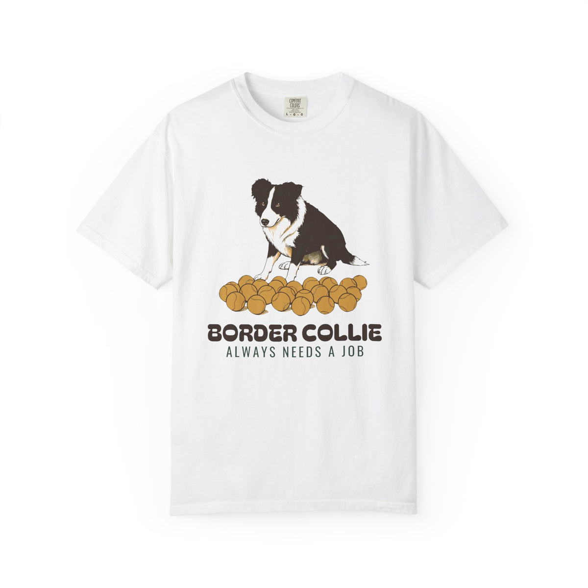 Border Collie Owner Shirt - Border Collie Always Needs a Job Tee