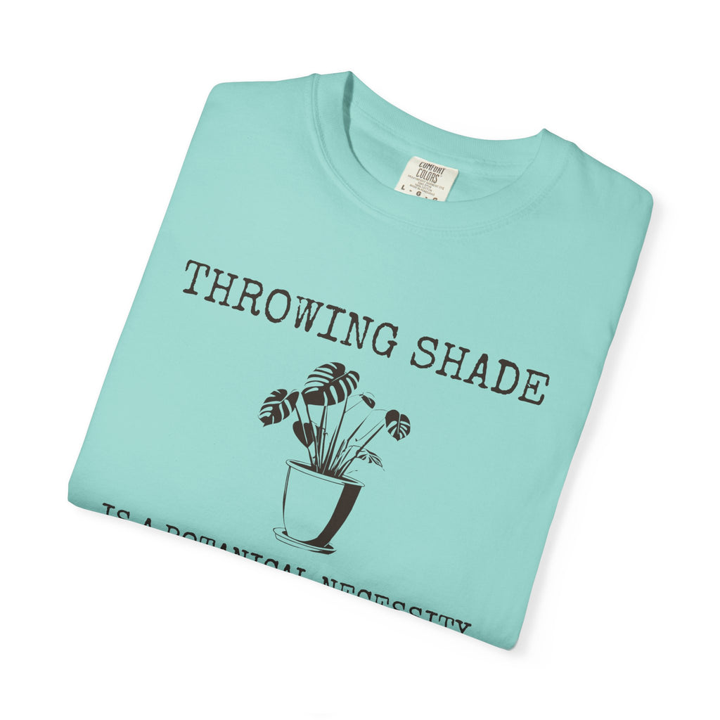 Plant Lover Shirt - Throwing Shade is a Botanical Necessity Tee