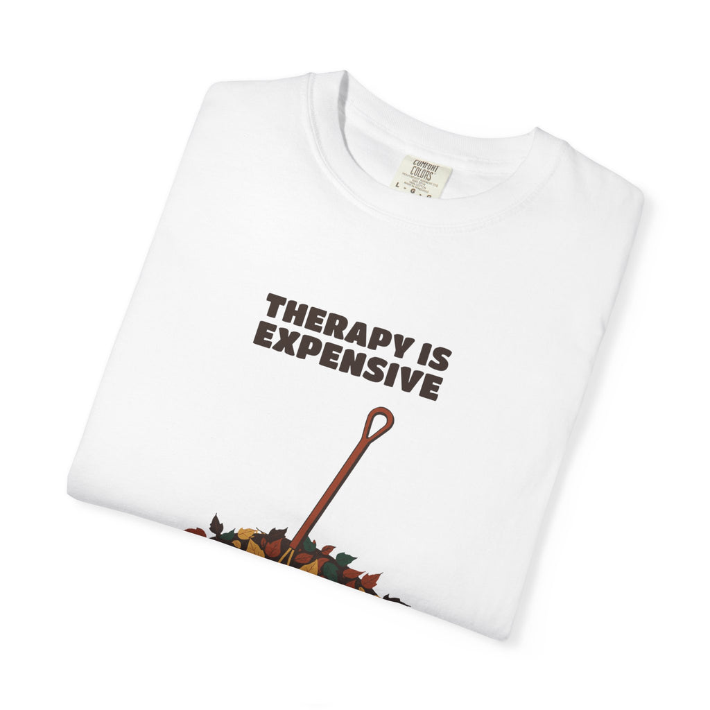Men's Reluctant Gardener Fall Shirt - Therapy is Expensive Tee |