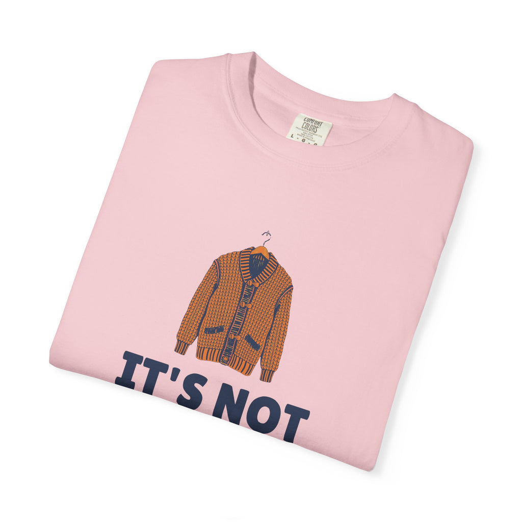 It's Not a Phase the Sweater Outlives Us All Shirt Tee
