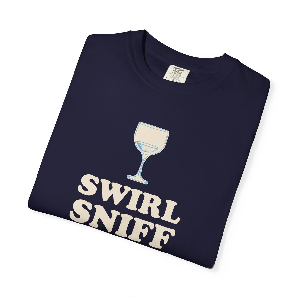 Wine Tasting Shirt - Swirl Sniff Sip Stumble Tee