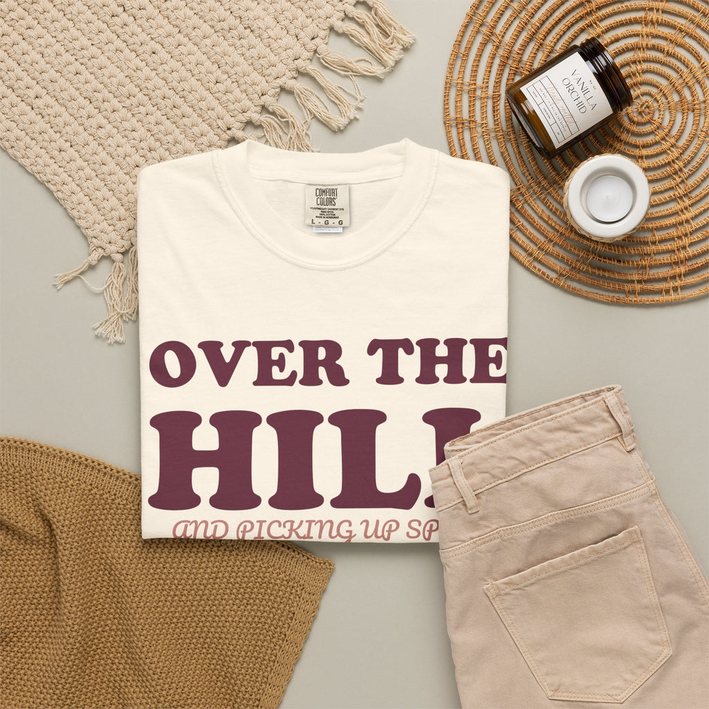 Birthday Shirt - Over the Hill and Picking up Speed