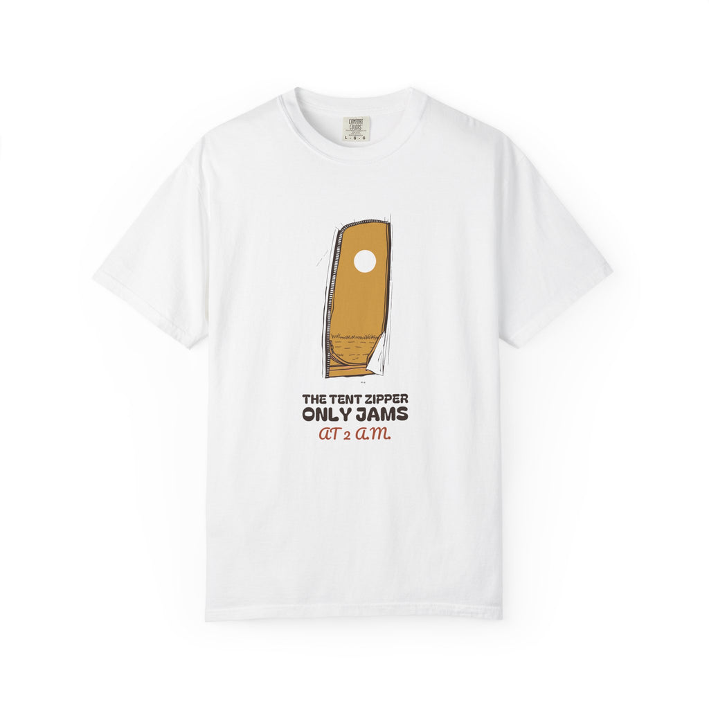 The Tent Zipper Only Jams at 2 A.m. Shirt Tent Camper Tee
