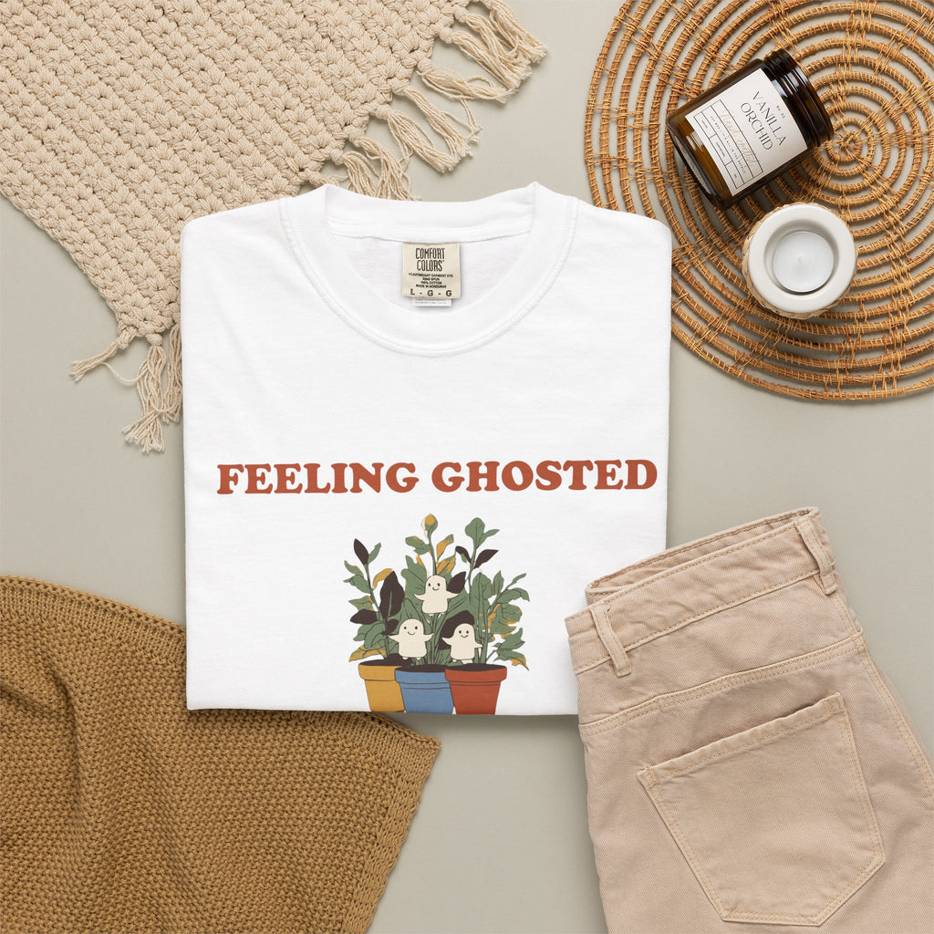 Plant Lover Halloween Shirt - Feeling Ghosted by My Houseplants
