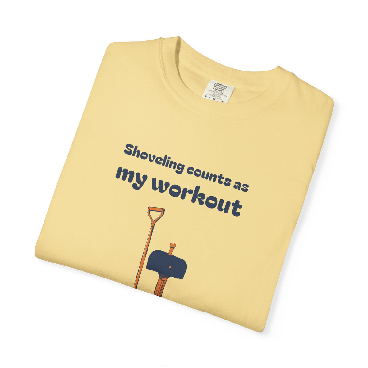 Winter Dad Gift Shirt - Shoveling Counts as My Workout Tee