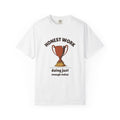 Sarcastic Person Shirt - Honest Work Doing Just Enough Today Tee