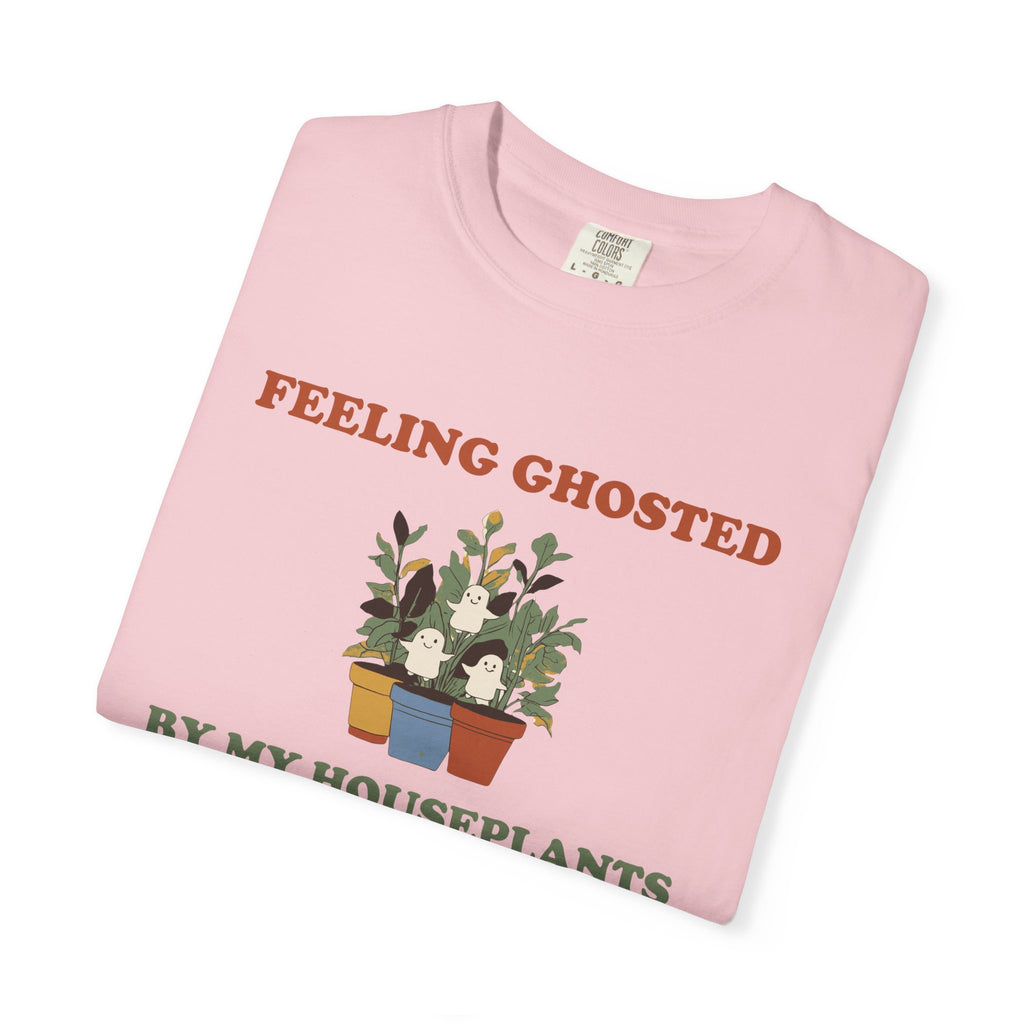 Plant Lover Halloween Shirt - Feeling Ghosted by My Houseplants