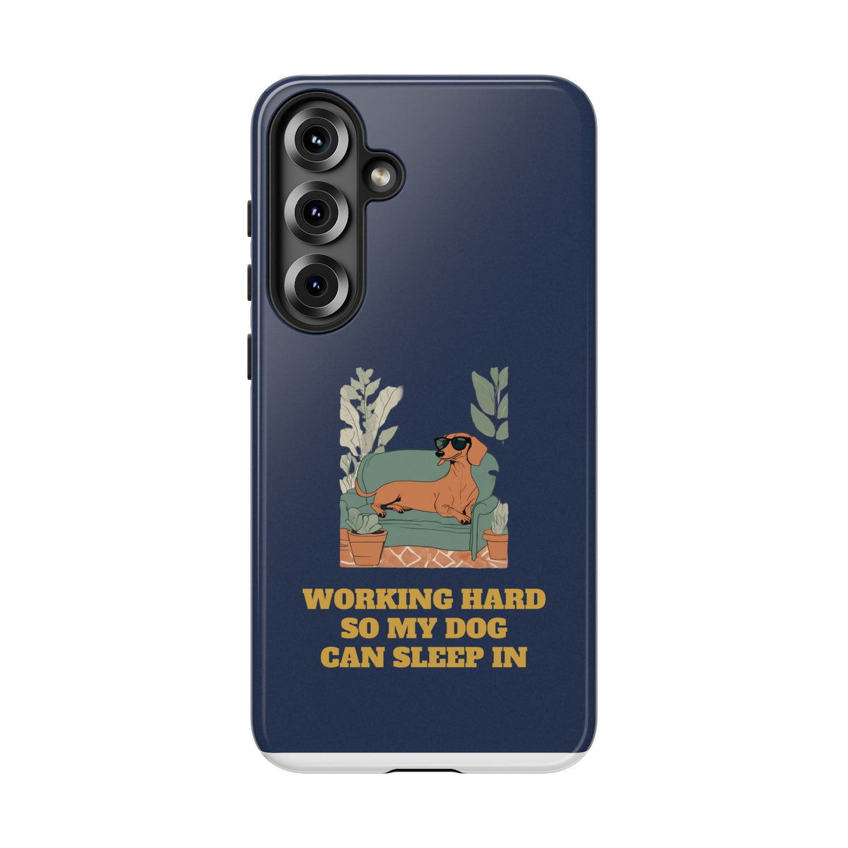 Working Hard So My Dog Can Sleep In Phone Case