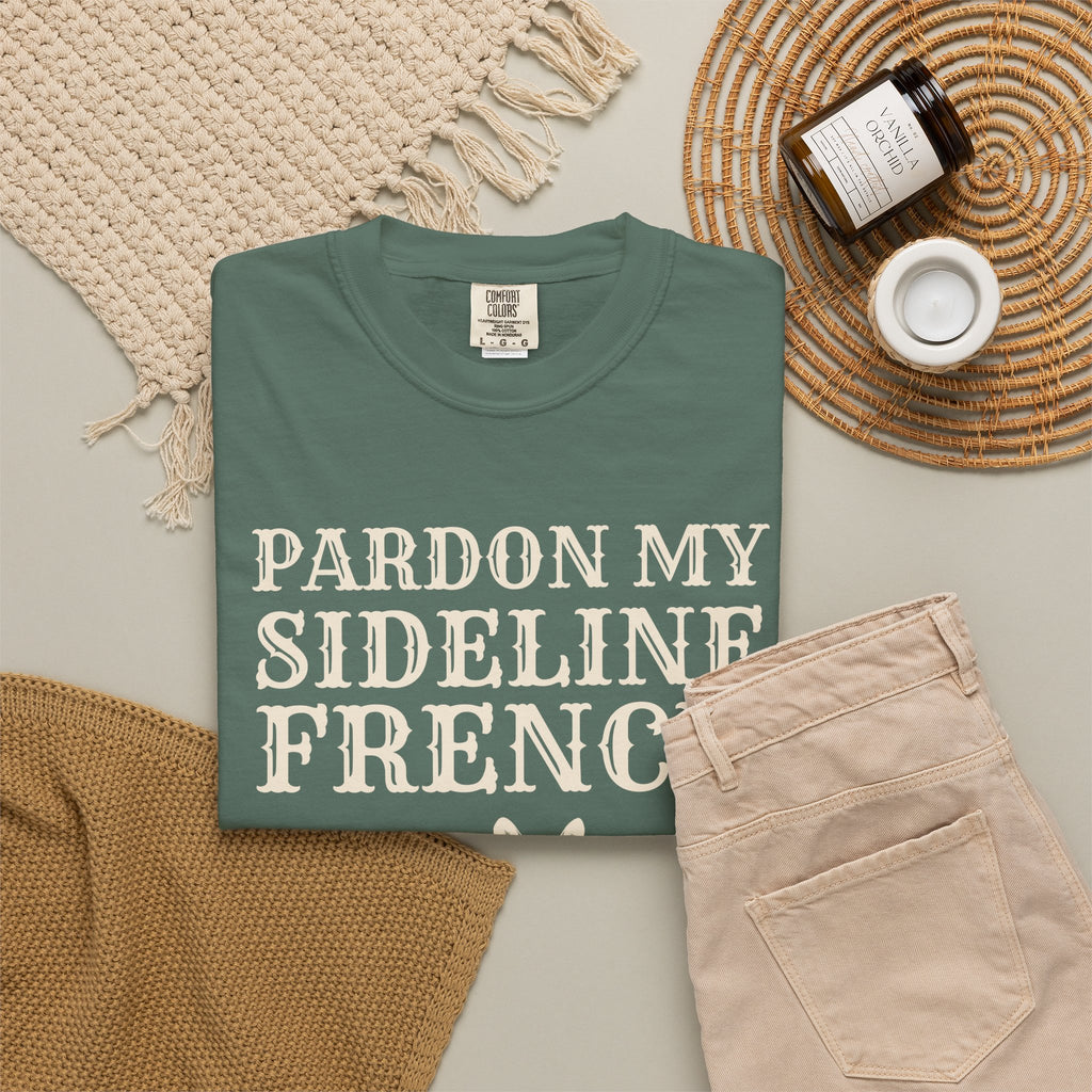 Sports Parent Gift Shirt - Pardon My Sideline French Tee