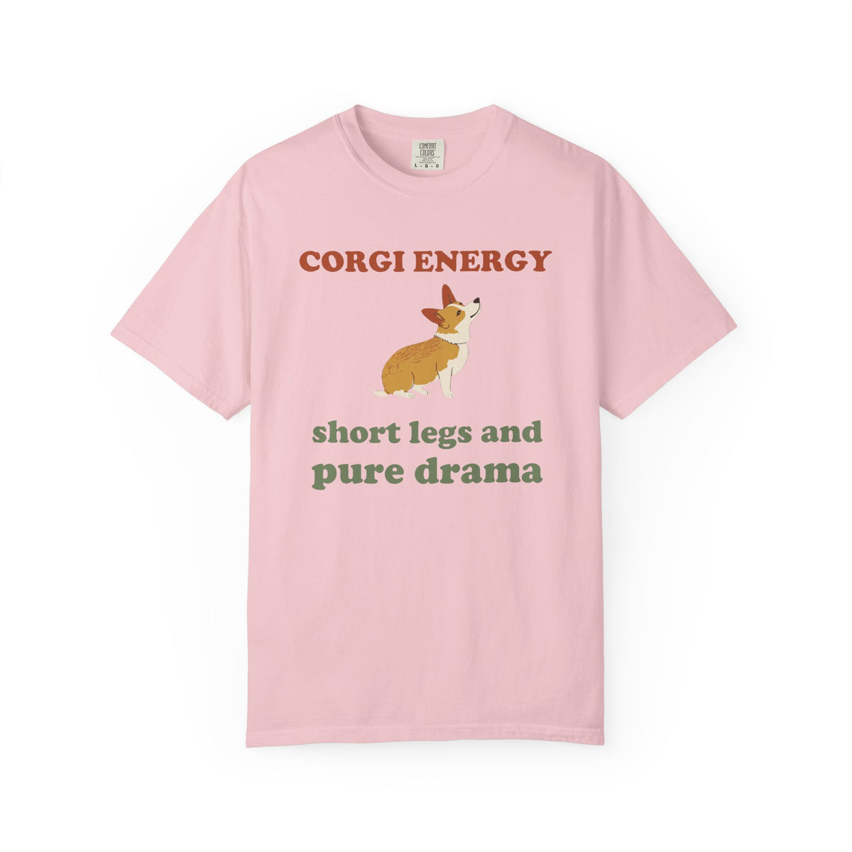Corgi Owner Shirt - Corgi Energy Short Legs and Pure Drama Tee