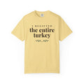 Thanksgiving Host Shirt - I Regifted the Entire Turkey Tee