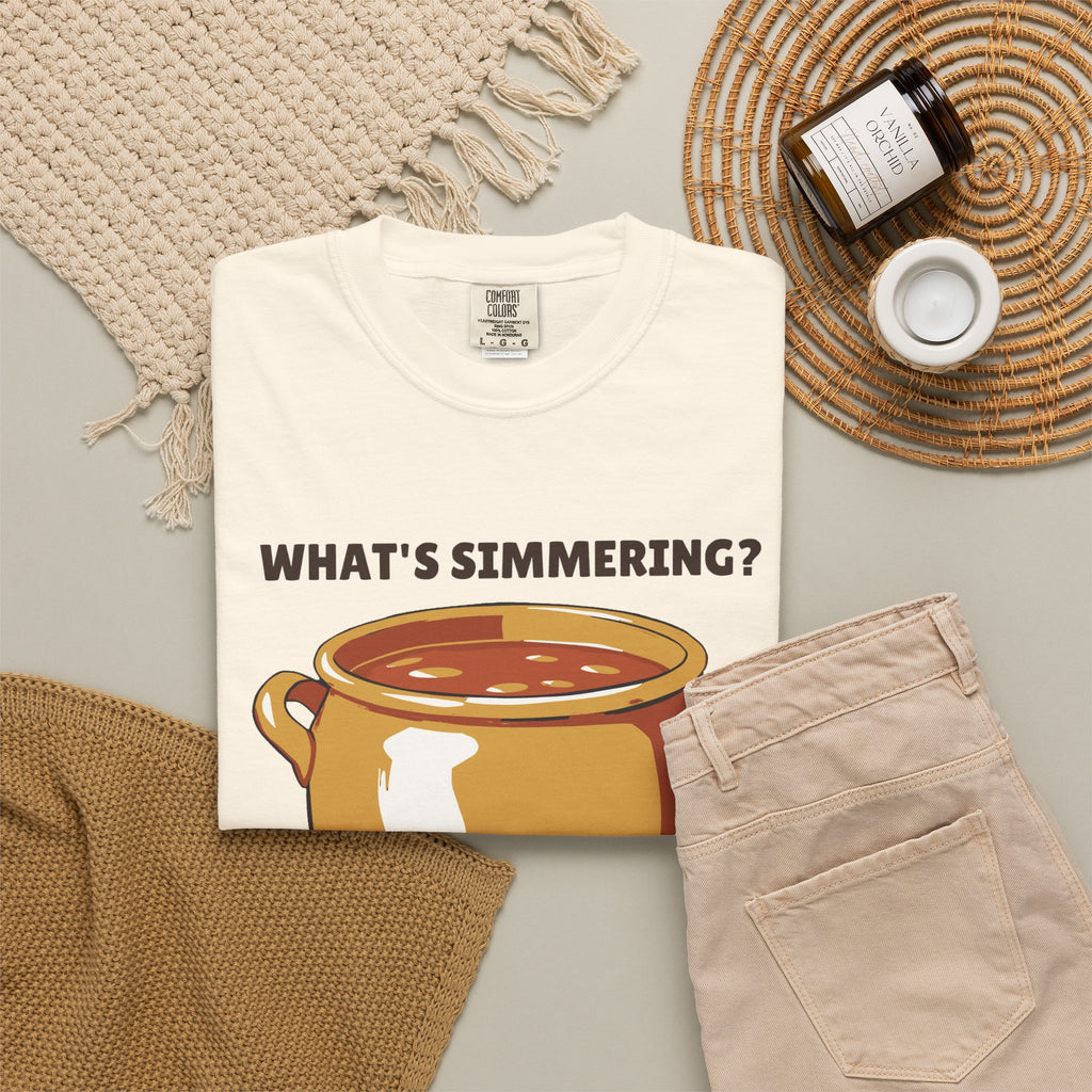 Obsessive Soup Maker During Fall Shirt - What's Simmering? Soup As