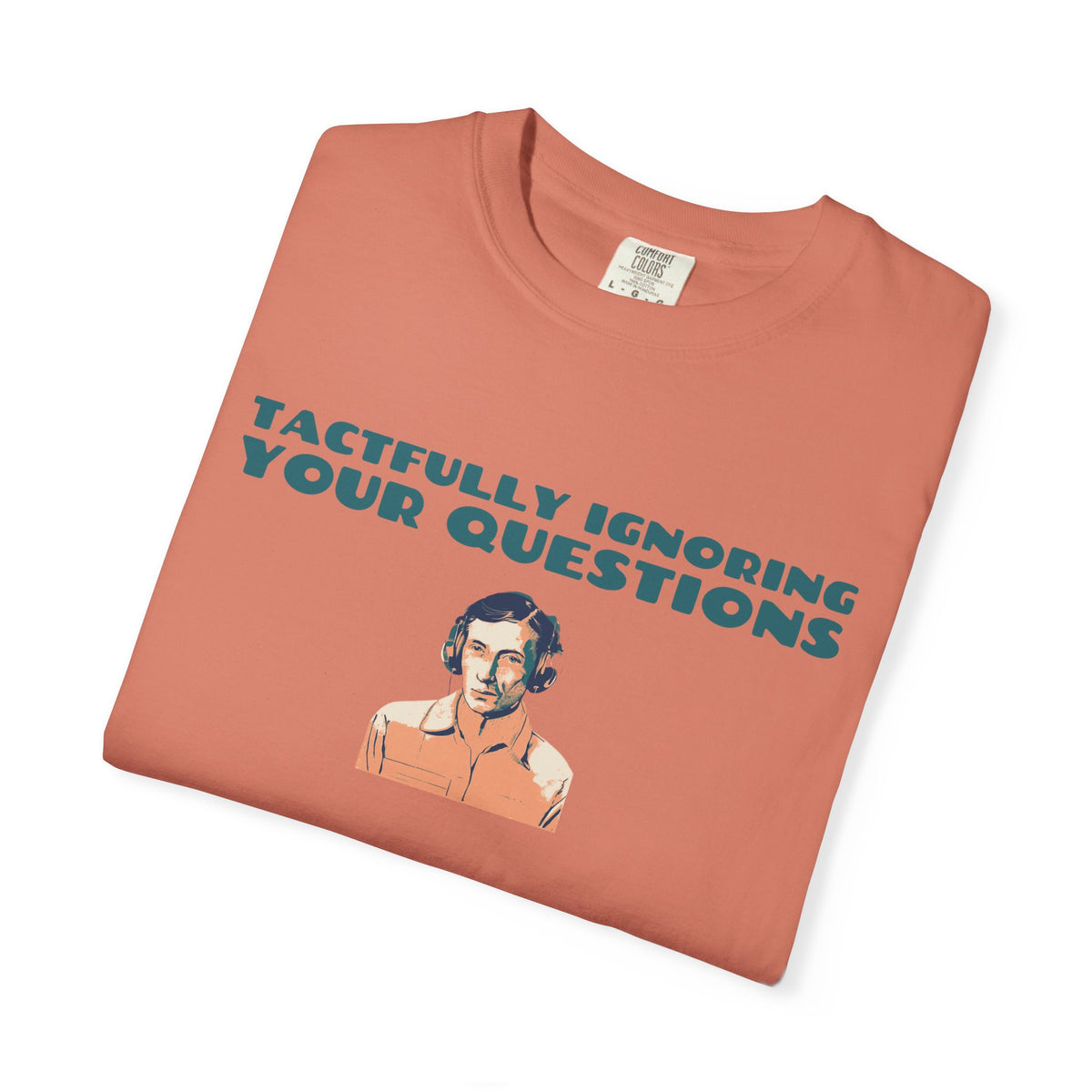 Grandma Gift Shirt - Tactfully Ignoring Your Questions Tee