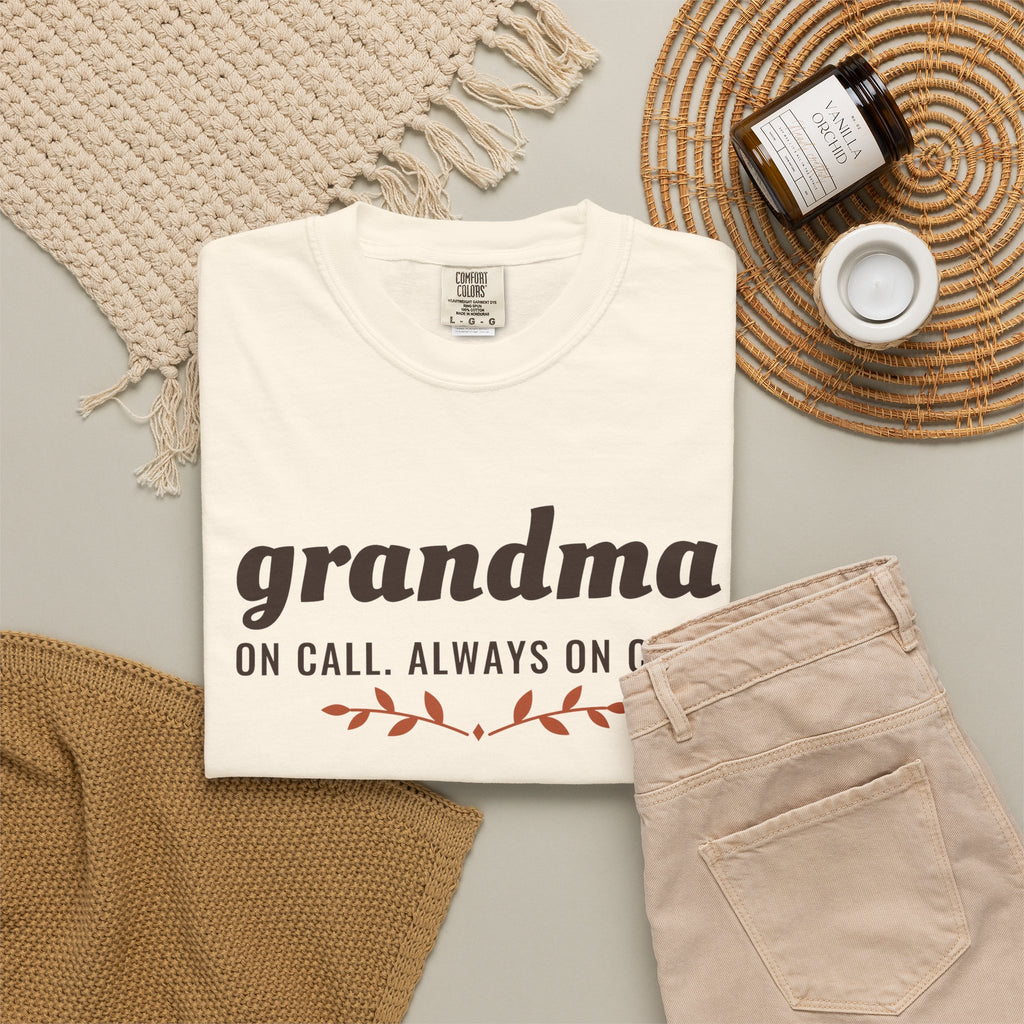 Grandma Gift Shirt - Grandma on Call. Always on Call. Tee