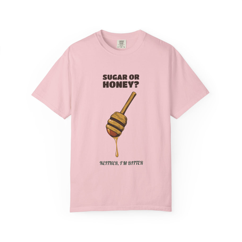 Tea Drinker Shirt - Sugar or Honey? Neither I'm Bitter Tee