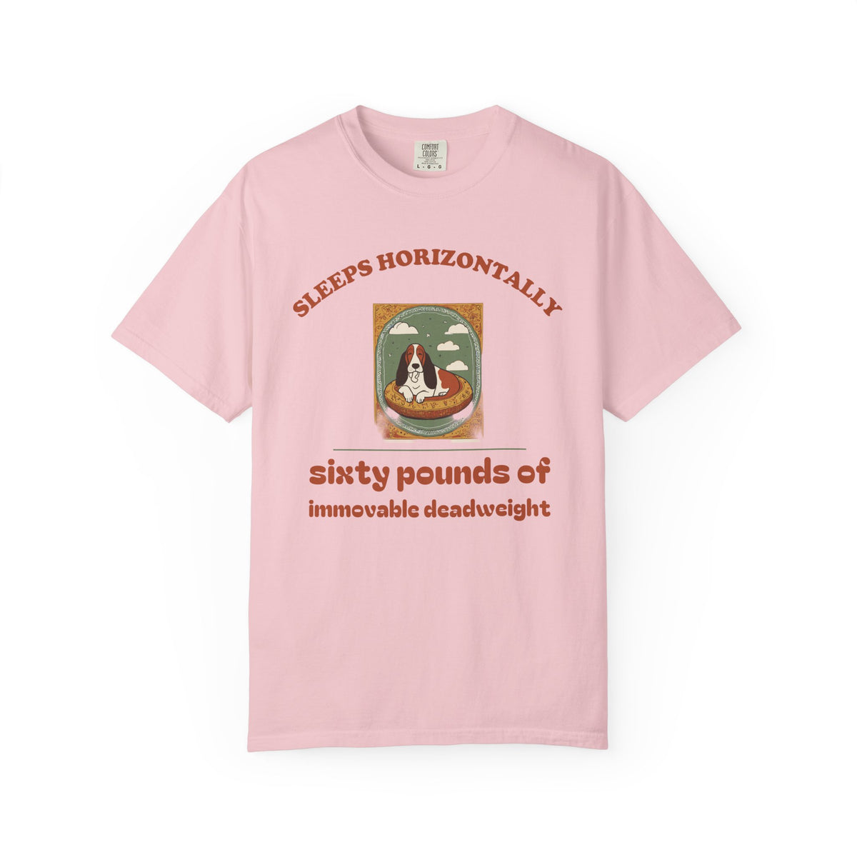 Owner Shirt - Sleeps Horizontally Sixty Pounds of Immovable Deadweight