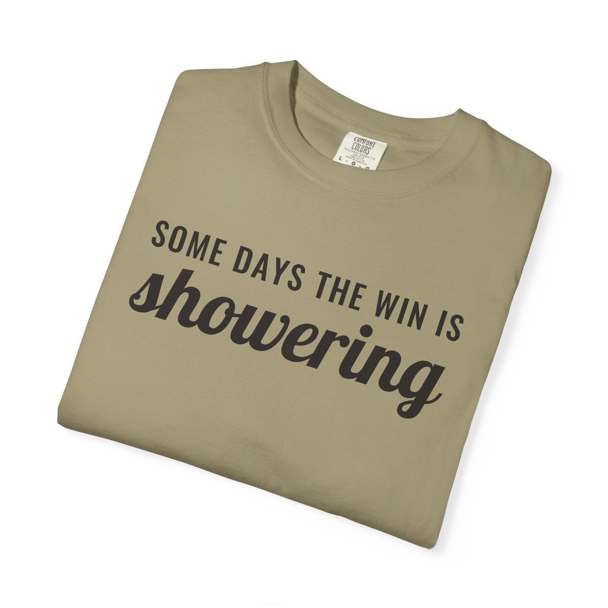 Mental Health Gift Shirt - Some Days the Win is Showering Tee