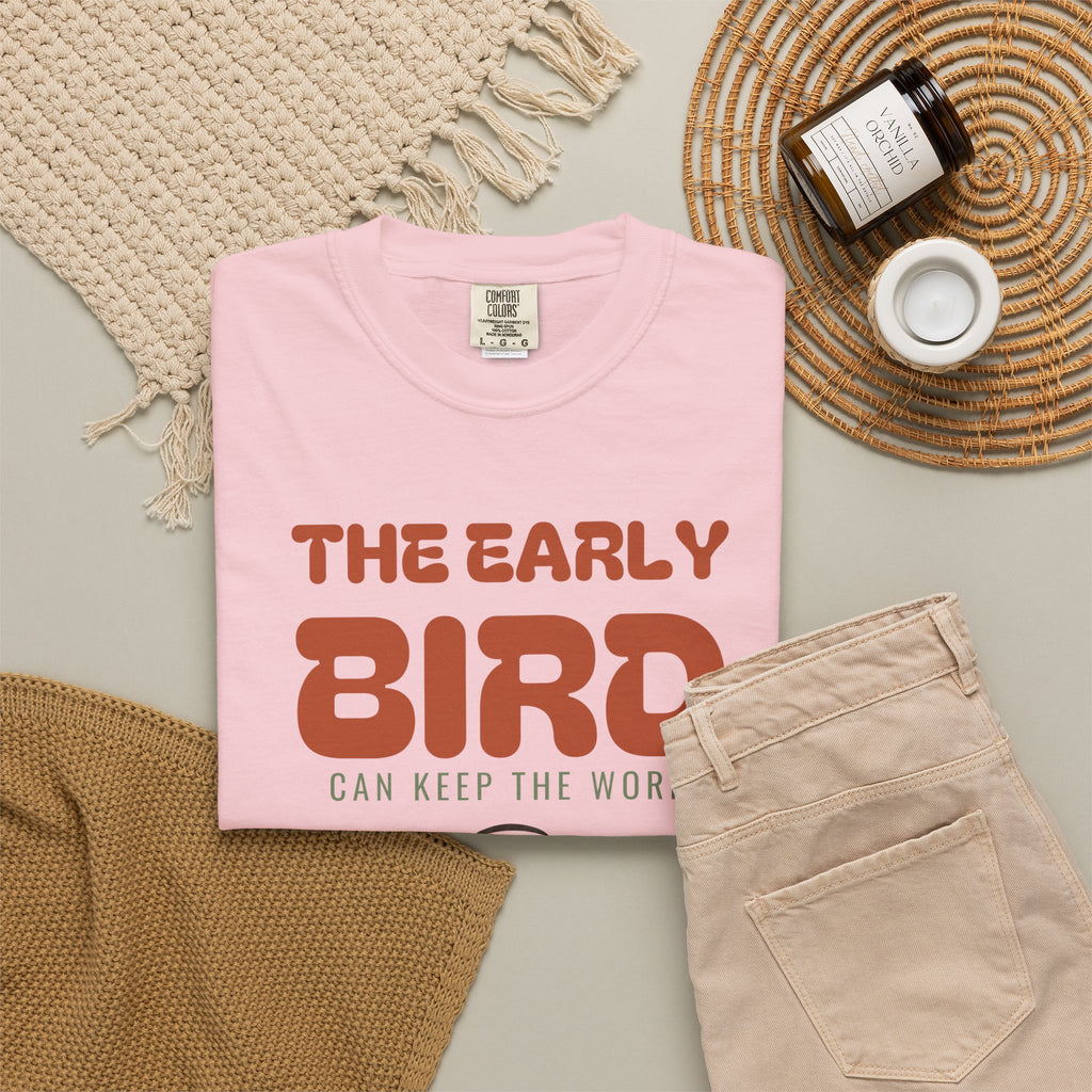 Early Bird Shirt - The Early Bird Can Keep the Worm Tee