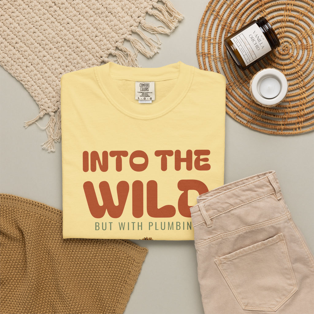 Cabin Weekend Shirt - Into the Wild but with Plumbing Tee