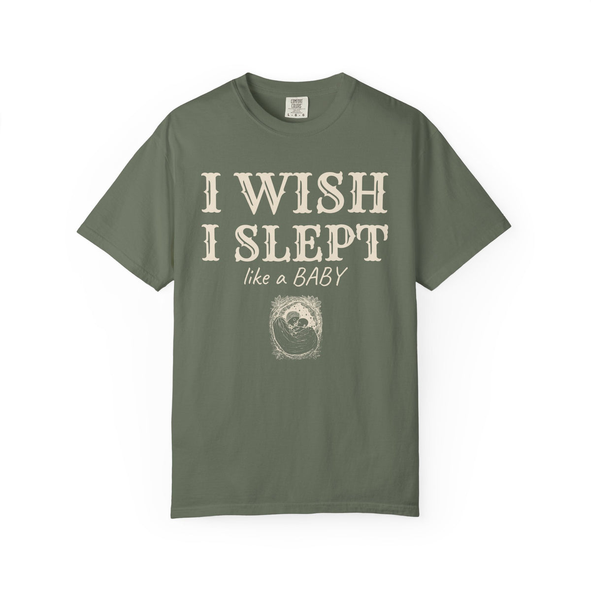 New Parent Shirt - I Wish I Slept Like a Baby Tee