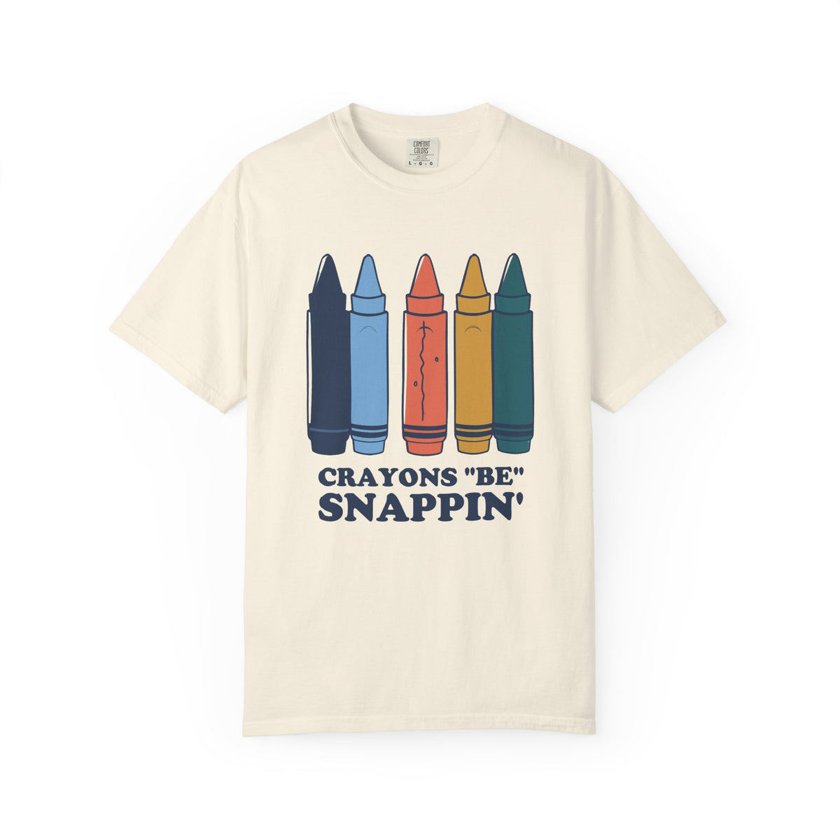 Art Teacher Humor Shirt - Crayons "be" Snappin' Tee