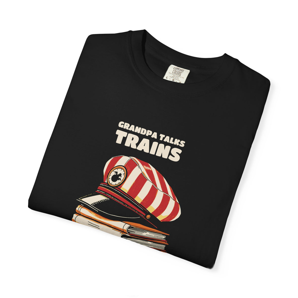 Grandpa Talks Trains We All Just Nod Shirt Tee