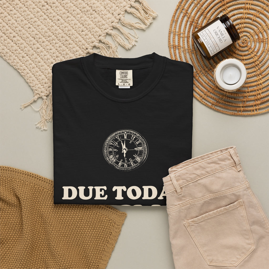 Funny High School Student T-Shirt Due Today Graphic Tee Gift