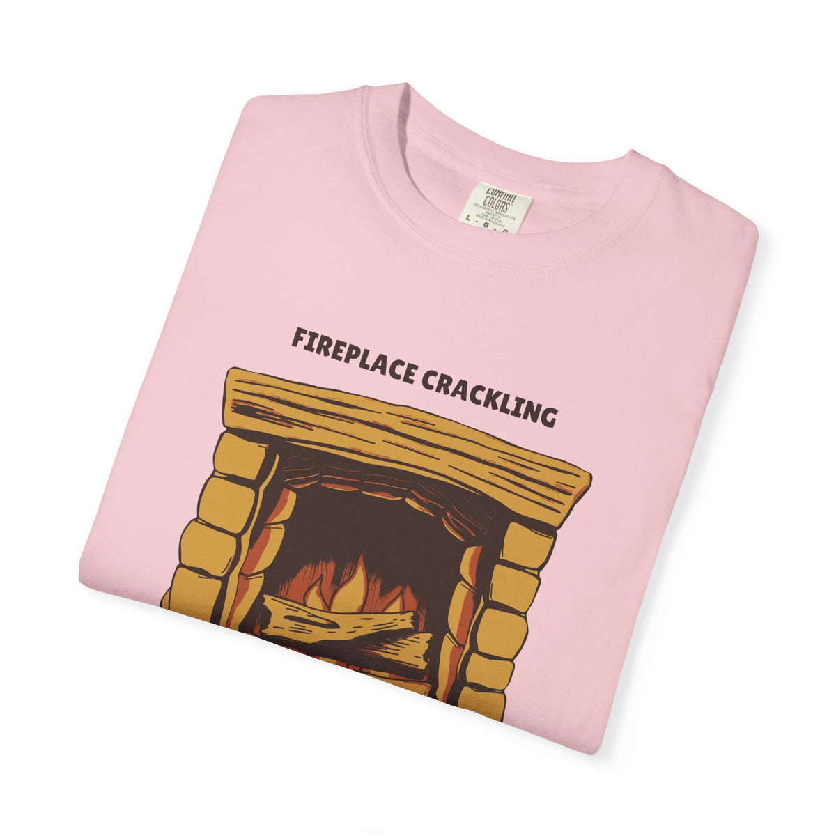 Homebody Shirt - Fireplace Crackling the Rest Can Wait Till Monday