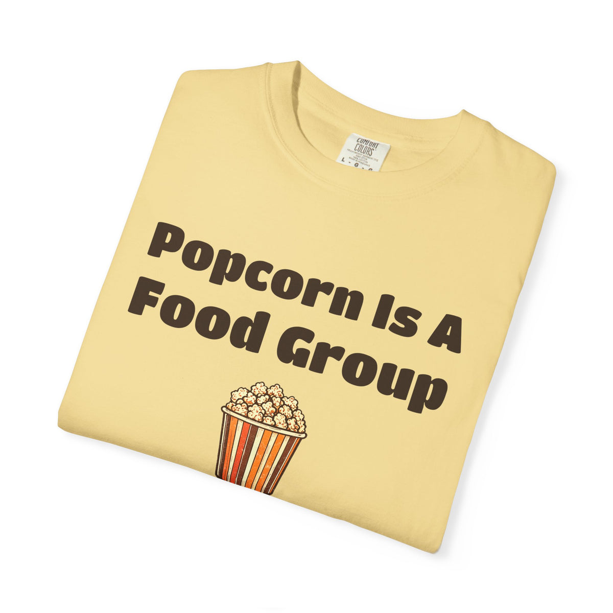 Snack Lover Shirt - Popcorn is a Food Group Tee