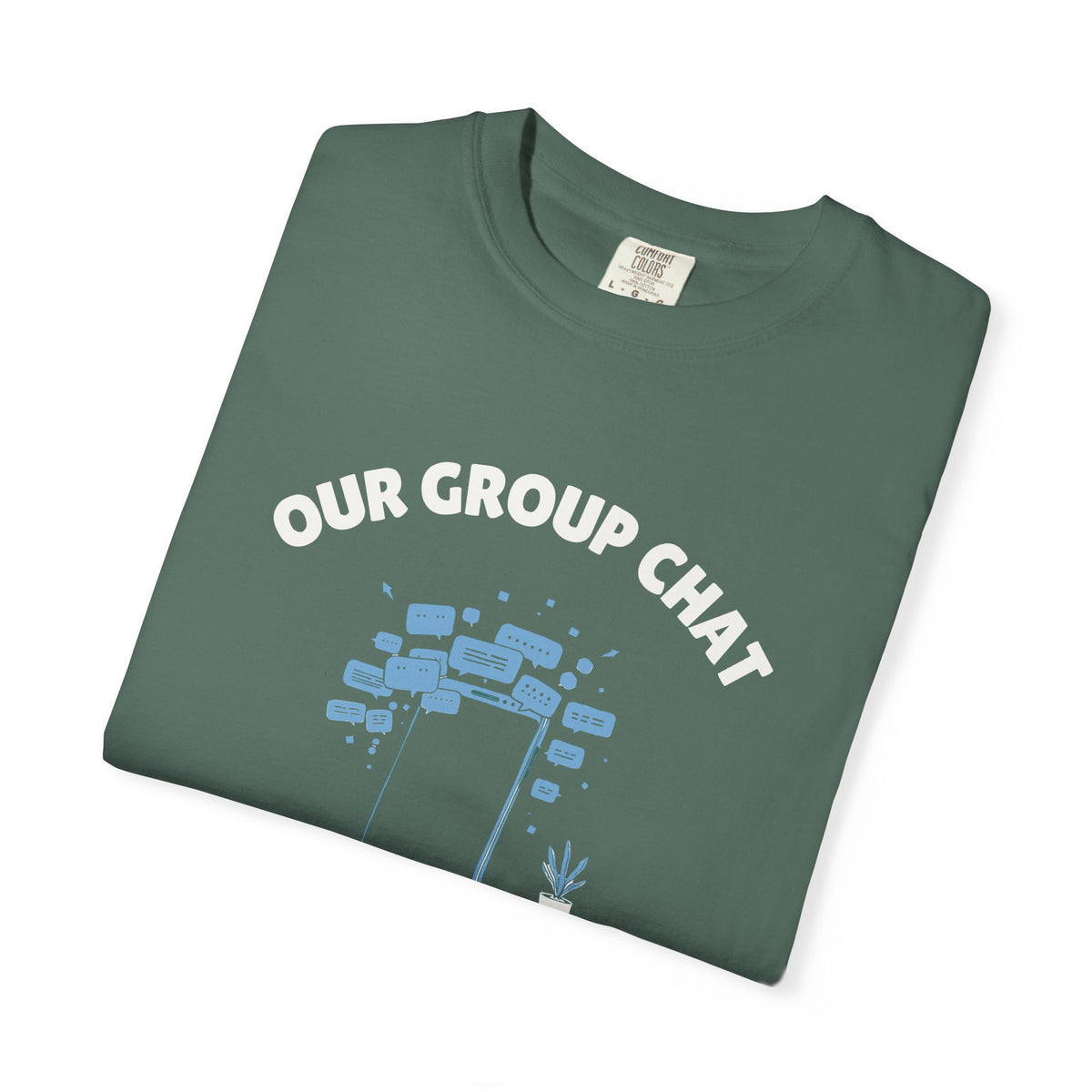 Funny Our Group Chat Has Officially Leaked Shirt Tee