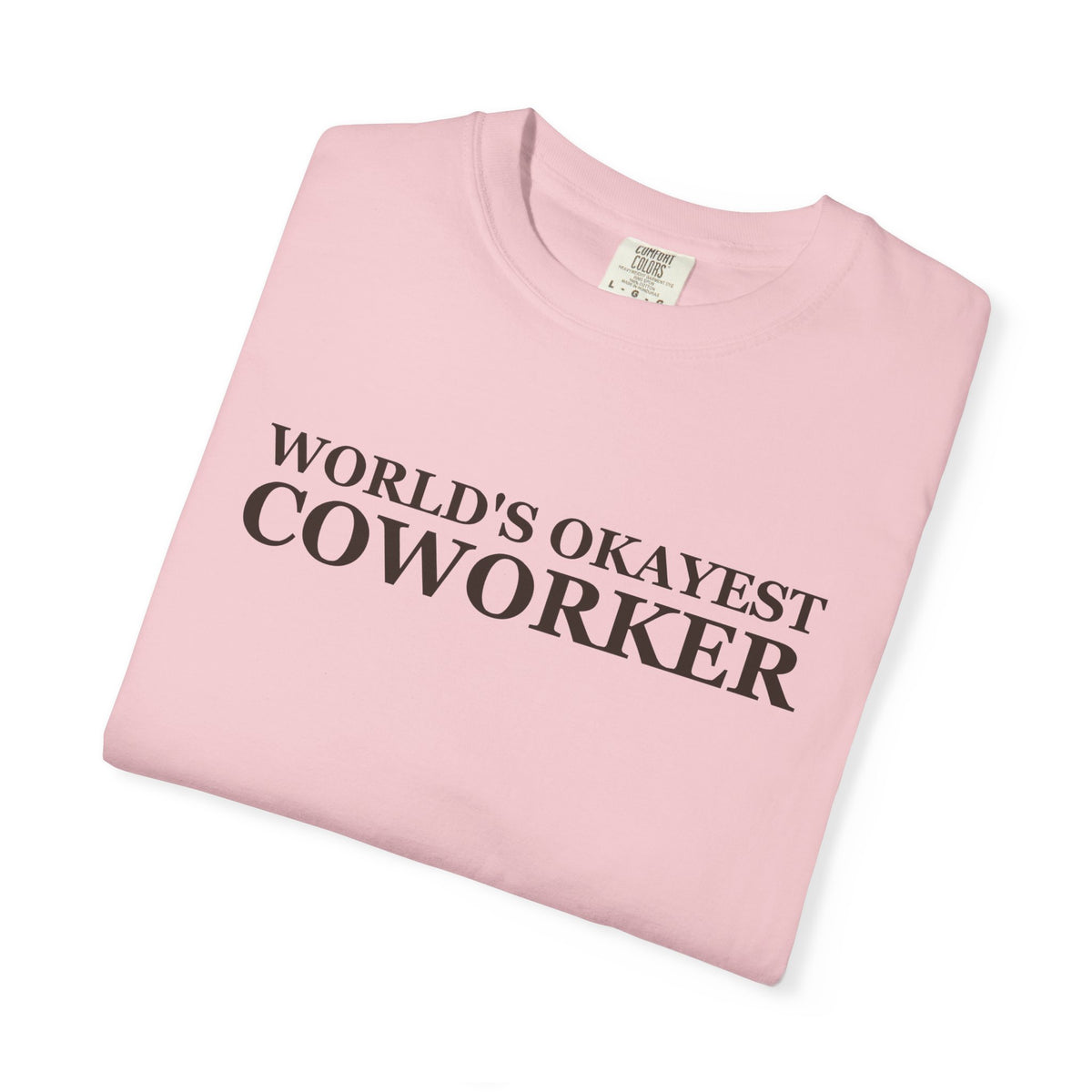 Coworker Gift Shirt - World's Okayest Coworker Tee