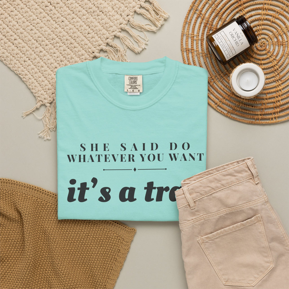 Husband Gift Shirt - She Said Do Whatever You Want It's a Trap