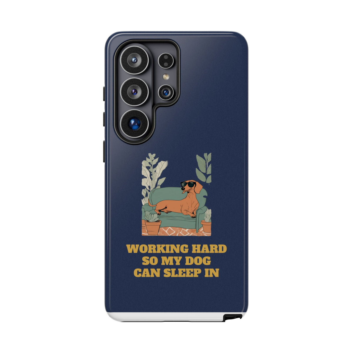 Working Hard So My Dog Can Sleep In Phone Case