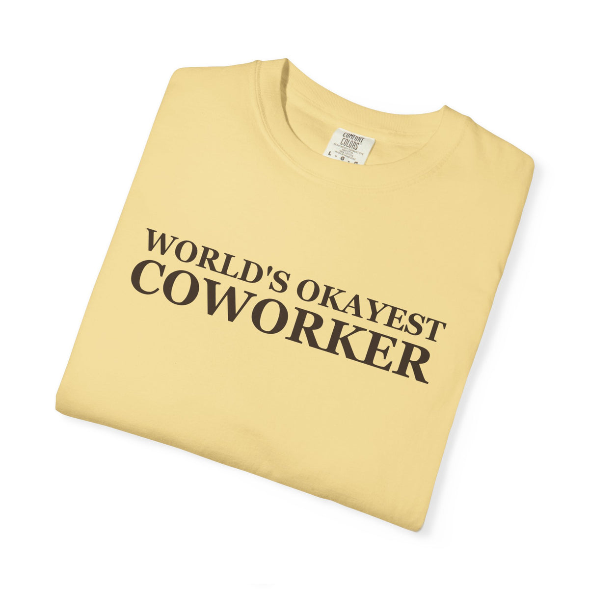 Coworker Gift Shirt - World's Okayest Coworker Tee